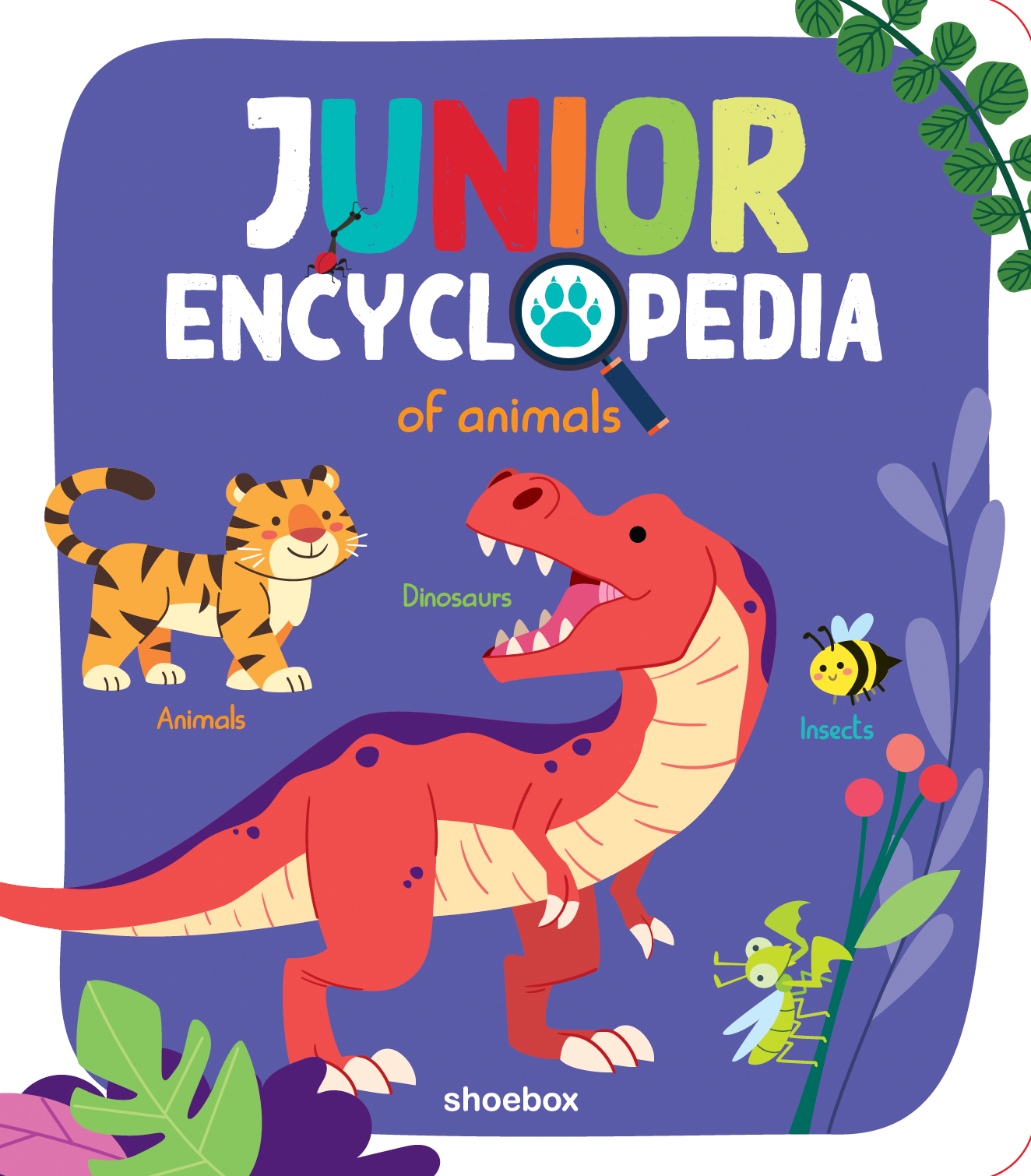 Bind Animals. Examples Junior Encyclopedia of Animals (bind up) – Shoebox